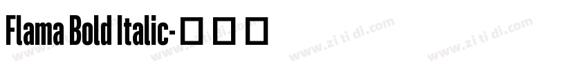 Flama Bold Italic字体转换